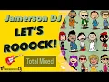 Download Lagu JAMERSON DJ - Let's Rooock (total mixed)