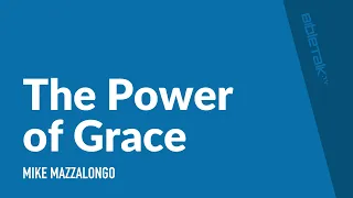 The Power of Grace