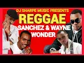 Download Lagu REGGAE MIX 2024 | REGGAE LOVERS ROCK | SANCHEZ \u0026 WAYNE WONDER MIX #djsharpemusic