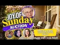 The Joy of Sunday Auction 23 1pm MST 3pm ET