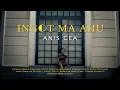 Download Lagu INGOT MA AHU - ANIS GEA ( VIDEO LIRIK )