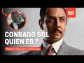 Who Is CONRADO SOL in Real Life The Ambitious Mexican Politician