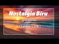 Download Lagu Nostalgia Biru - Lydia Natalia ( Lyrics/ Lirik )