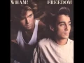 Download Lagu Wham! - Freedom