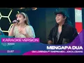MENGAPA DUA (VERSI KARAOKE) OM LORENZA JOKO LODANG ft SHEPIN MISA | JANGANLAH JANGAN MENANGIS
