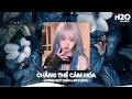 Download Lagu Chẳng Thể Cảm Hóa Remix, Kể Từ Ngày Đổ Vỡ Anh Vội Xoá Hết Đi Mộng Mơ🎼Top 25 Remix Thịnh Hành 2025
