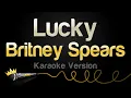 Download Lagu Britney Spears - Lucky (Karaoke Version)