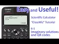 ClassWiz Calculator Tutorial - Algebra2 6-1 Imaginary solutions and QR codes