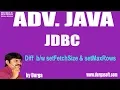 Adv Java JDBC Session - 191 ifference between setFetchSize setMaxRows