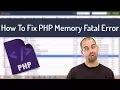 Fix How To Fix WordPress PHP Fatal Error PHP Memory Exhausted Error 2017