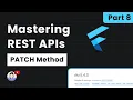 Part 8 Flutter - Integrating PATCH API