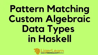 Pattern Matching Custom Algebraic Data Types in Haskell