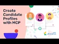 Create Candidate Profiles Using MCP UVA