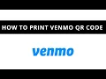 How to print Venmo QR code