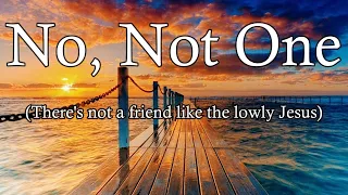 hymn there s not a friend like the lowly jesus no not one with lyrics