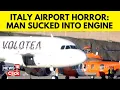 Download Lagu Italy Airport Accident | Man Killed After Being Sucked Into Plane Engine At Italy's Milan | N18G
