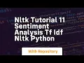 Nltk tutorial 11 sentiment analysis tf idf nltk python