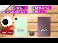 Samsung Tab S11 vs Huawei matepad pro 12.2 2025