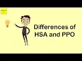 Differences of HSA and PPO