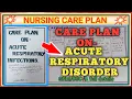Care plan on acute respiratory infection Acute Respiratory Infection nursing care plan
