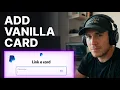 How To Add Vanilla Visa Gift Card To PayPal Account 2026 Step-by-Step