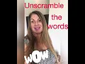 Unscramble the words
