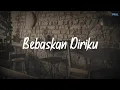 Download Lagu Bebaskan Diriku - Armada (Indah Yastami Cover) Lirik