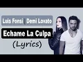 Download Lagu Luis Fonsi, Demi Lovato ‒ Échame La Culpa (Lyrics)