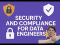 Best Practices for Security and Compliance for Data Engineers How to Develop Secure Pipelines