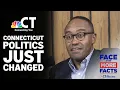 Connecticut politics just changed Breaking down the primary elections Face More Facts