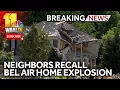 Utility contractor resident killed in Bel Air house explosion