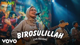birosulillah sholawat reggae hijabi riddim sholawat nabi sholawat merdu