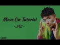 Download Lagu JAZ - Move On Tutorial | Lirik Lagu
