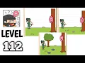 Brain Test 5 Level 112 - All Parts Walkthrough