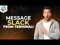How To Send Message To Slack Via Command Line Step By Step Guide