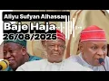 Download Lagu Baje Haja - Aliyu Sufyan Alhassan 26/08/2025 @dan_uwa_rano 