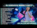 Lagu DJ KARNAVAL AKU DATANG MELAMARMU - 2025 BASS HOREG TRAP MIDDLE PARTY AREA VIRAL TIKTOK