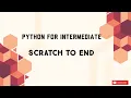 Python for Intermediate Part 2 Code Initiative
