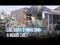 Download Lagu Lốc xoáy kinh hoàng ở Ninh Bình: 6 người chết, 7 người bị thương