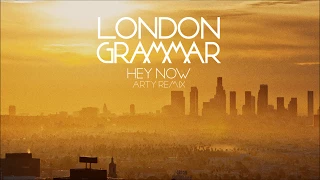 london grammar hey now arty remix 
