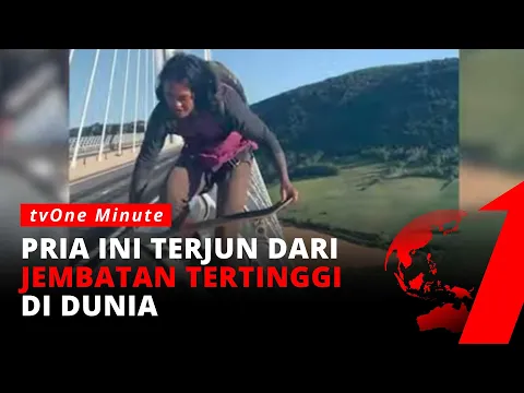 EKSTREM! Pemain Skateboard Ini Terjun dari Jembatan Tertinggi Dunia