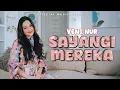 Download Lagu Veni Nur - Sayangi Mereka (Official Music Video)
