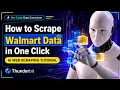 How to Scrape Walmart Data in One Click AI Web Scraping Tutorial