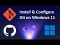 How to install and configure Git on Windows 11 2025