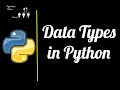 Data Types in Python - Data Science with Python 2020