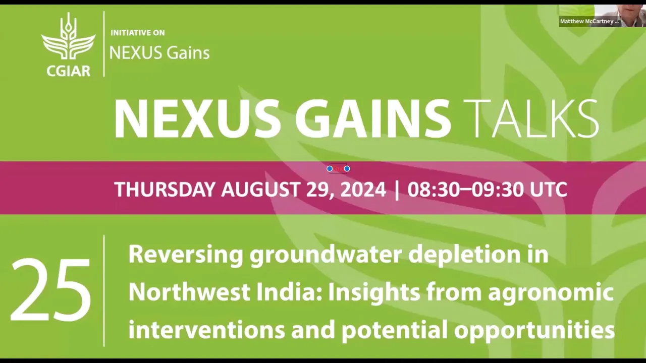 NEXUS Gains Talk 25: Reversing groundwater depletion in Northwest India