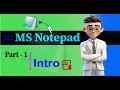 Introduction to MS Notepad Tutorial Part-1 Basics for Beginners Learn Step-by-Step