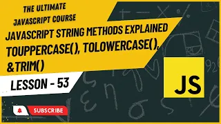 JavaScript String Methods toUpperCase toLowerCase trim JavaScript Tutorial