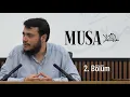 Download Lagu Musa (as) 2. Bölüm - Yahudileşme - 2 | Bilal Özbuğday
