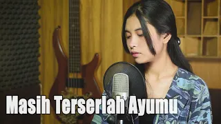 masih terserlah ayumu exist elma bening musik cover